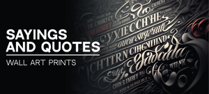 Sayings and Quotes Posters Wall Art Prints