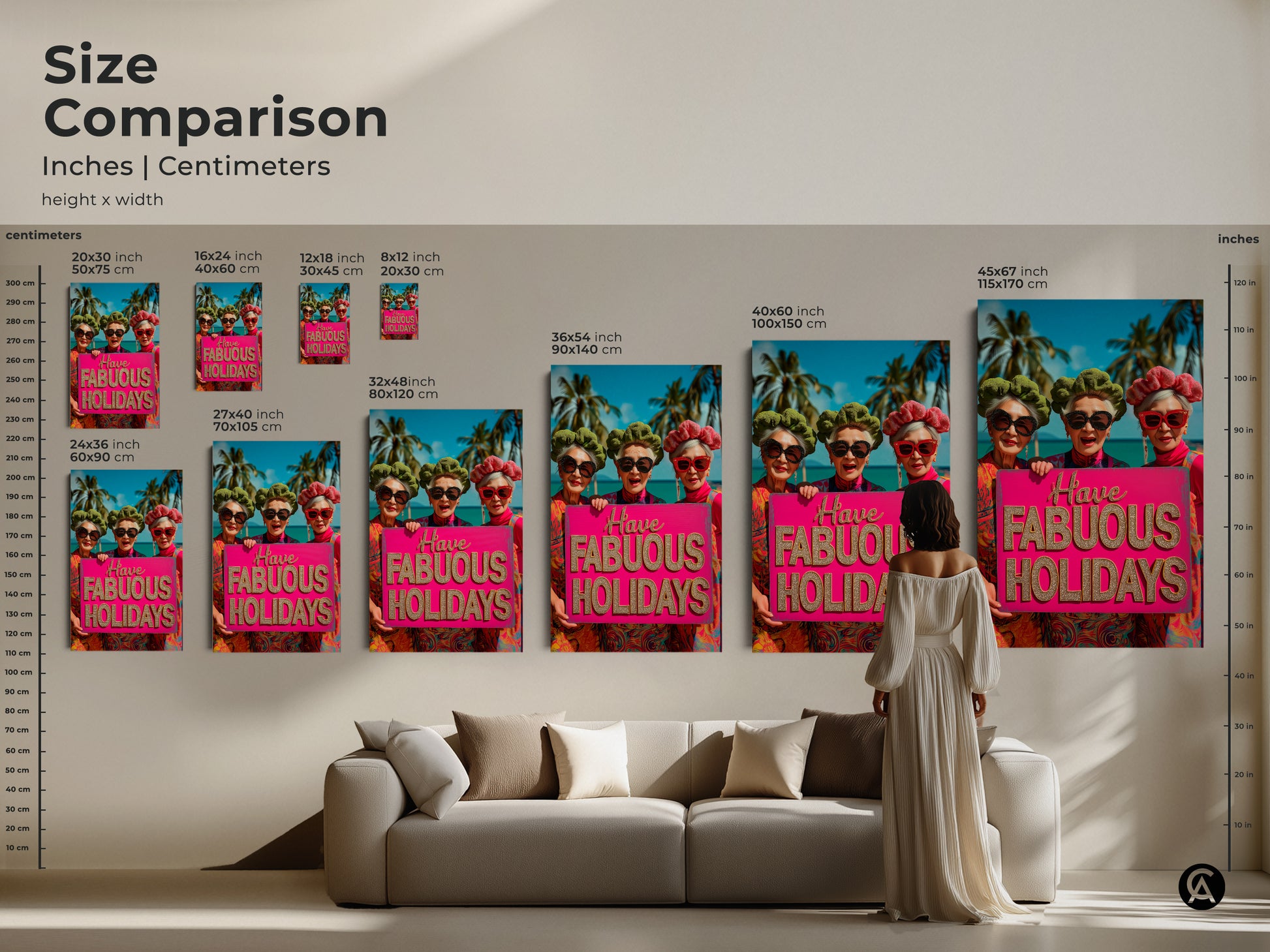 Size comparison of 'Have Fabulous Holidays' artwork in inches and centimeters. See how the art scales in different sizes. From 20x30 cm to 45x67 inch. Choose the perfect dimensions to match your room and style. Perfect above a sofa.