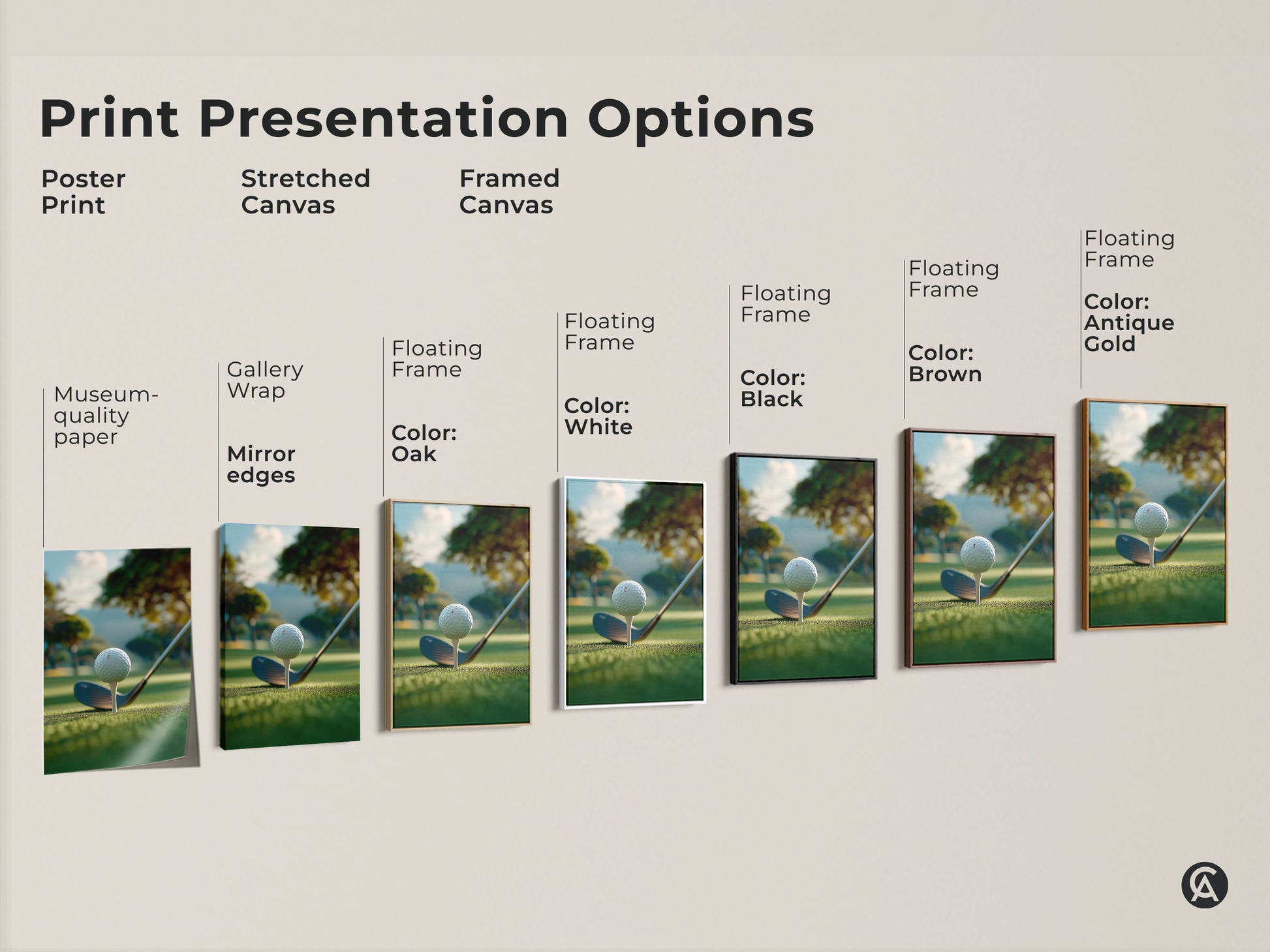 Print presentation options for golf art. Choose from poster print stretched canvas or framed canvas. Frame colors include white black brown and antique gold. All golf art prints feature a golf ball on a tee ready to be hit.