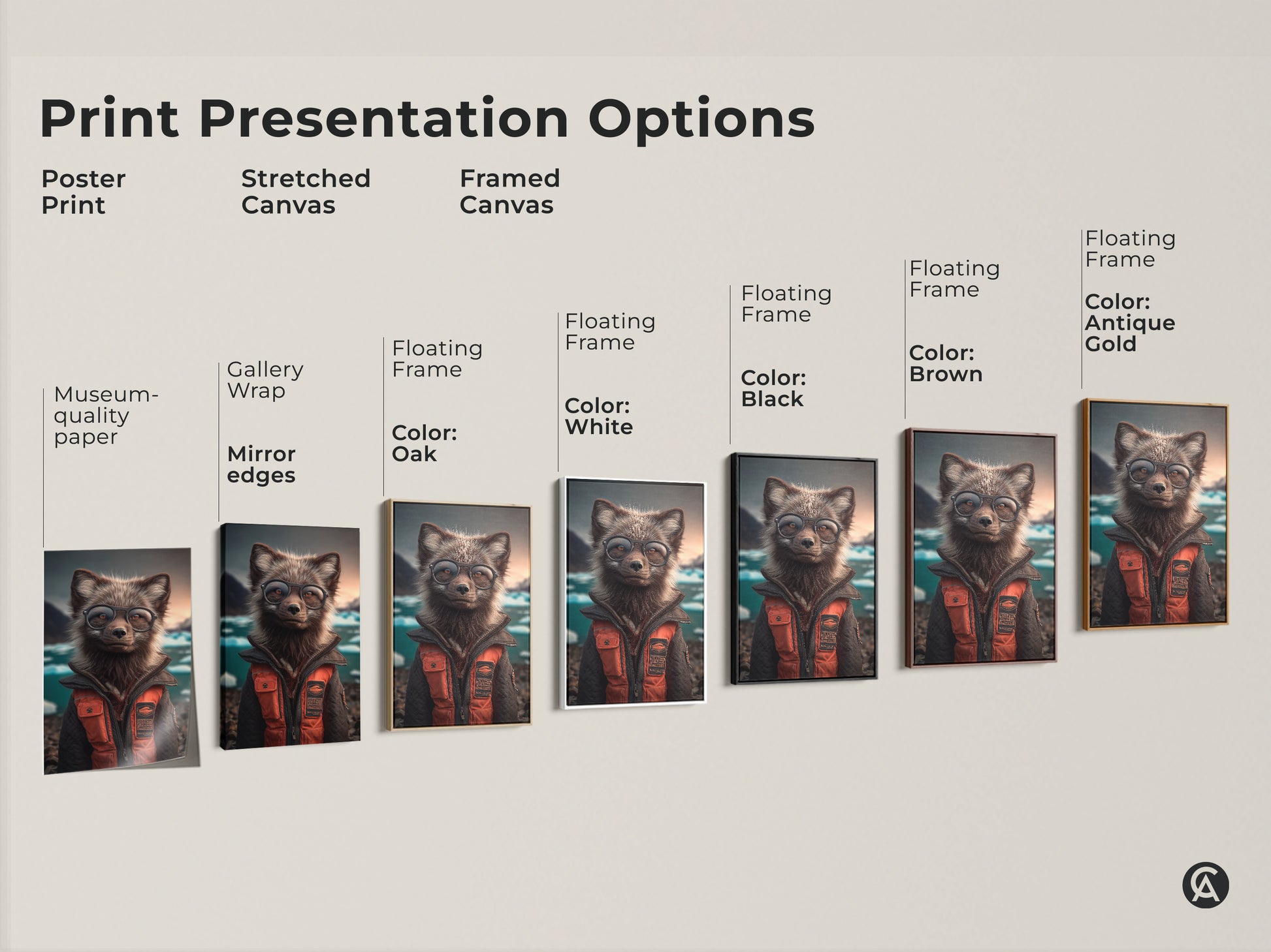 Print Presentation Options for Arctic Fox wearing glasses art. The artwork includes a poster print stretched canvas and framed canvas in museum quality paper. Floating frame colors are oak white black brown and antique gold. This a gallery wrap with mirror edges.