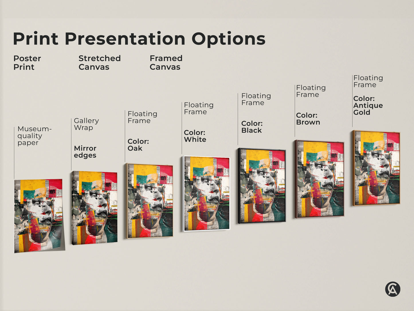 Print presentation options for abstract woman face art. Choose from poster print stretched canvas and framed canvas. Frames available in oak white black brown and antique gold.