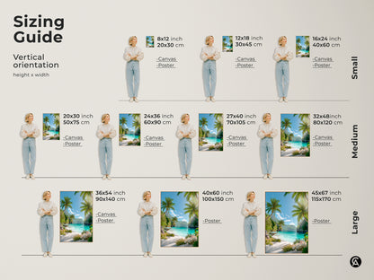 Sizing guide for vertical beach art. Visualize canvas and poster prints in various sizes. From 8x12 to 45x67 inches. Perfect for small medium or large spaces. Find the ideal fit for your tropical artwork.