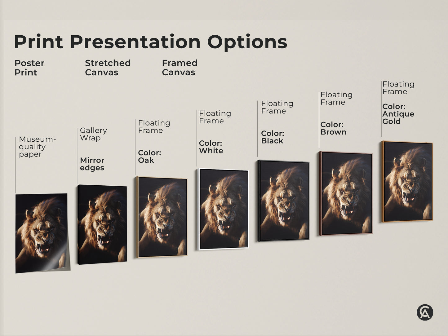 Print presentation options for the lion face wall art. Choose from poster print stretched canvas and framed canvas. Floating frame options include oak black brown white and antique gold. Perfect for adding untamed elegance to any room.