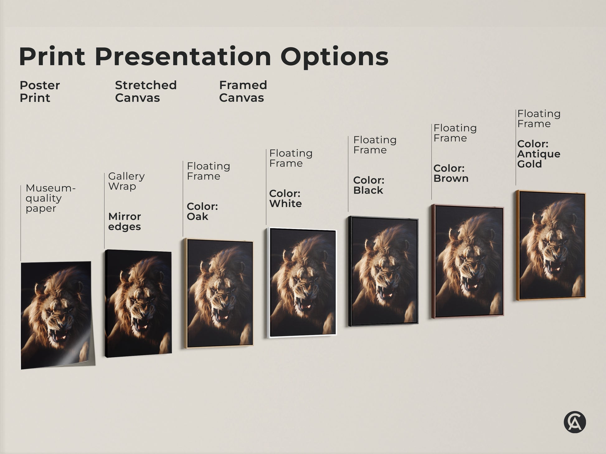 Print presentation options for the lion face wall art. Choose from poster print stretched canvas and framed canvas. Floating frame options include oak black brown white and antique gold. Perfect for adding untamed elegance to any room.