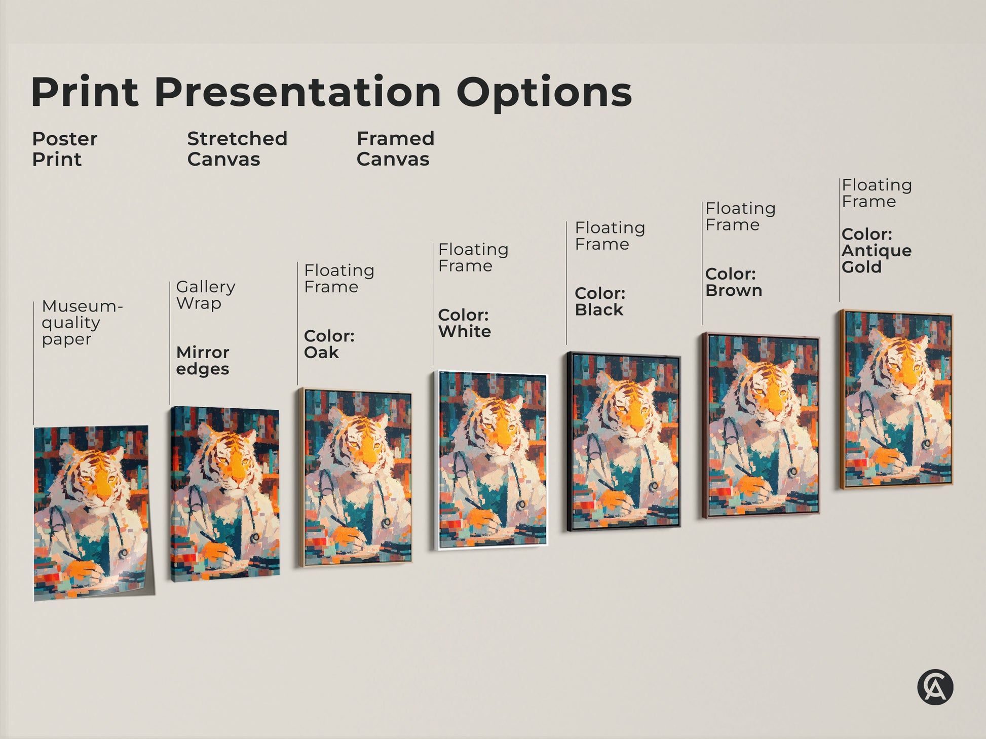 Print presentation options for tiger doctor artwork. Choose from poster prints stretched canvas and framed canvas. Various frame colors like oak black brown antique gold and white are available. Find the perfect style to match your taste and decor. Explore the different options now.