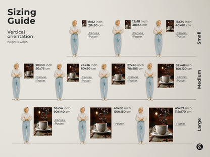 Sizing guide for vertical coffee cup art. Available as canvas or poster. See how 8x12 to 45x67 inch sizes fit. Visualize the art in small medium and large formats.