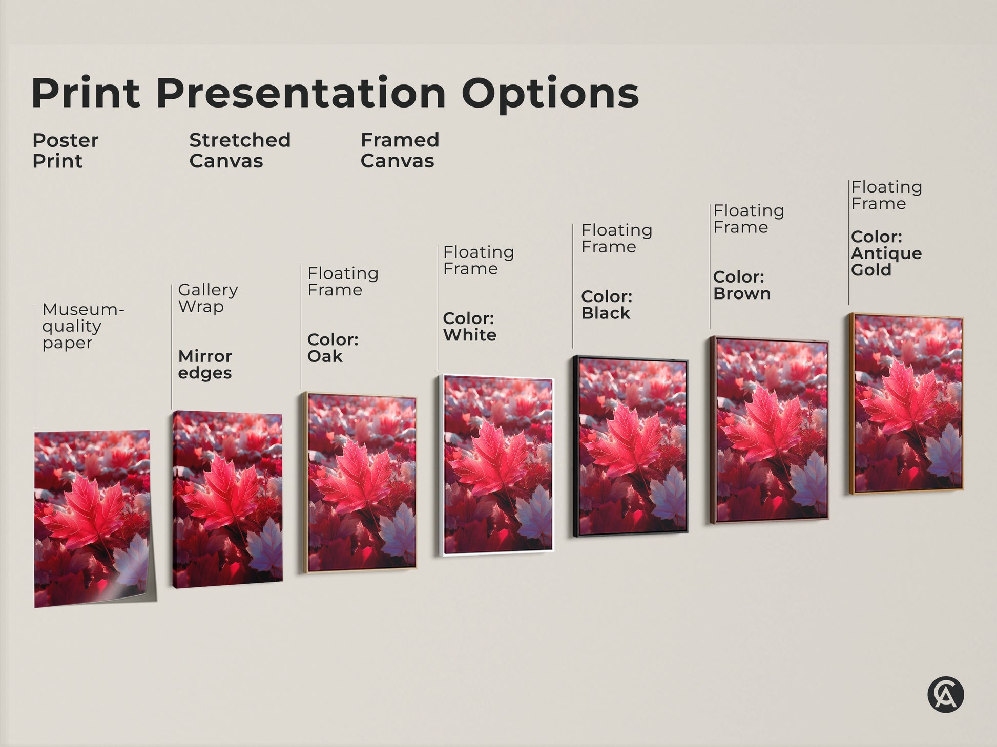 Print presentation options for a red maple leaf art. Options include poster prints stretched canvas and framed canvas. Choose from floating frames in white black brown oak and antique gold. Find the perfect wall art for your home.