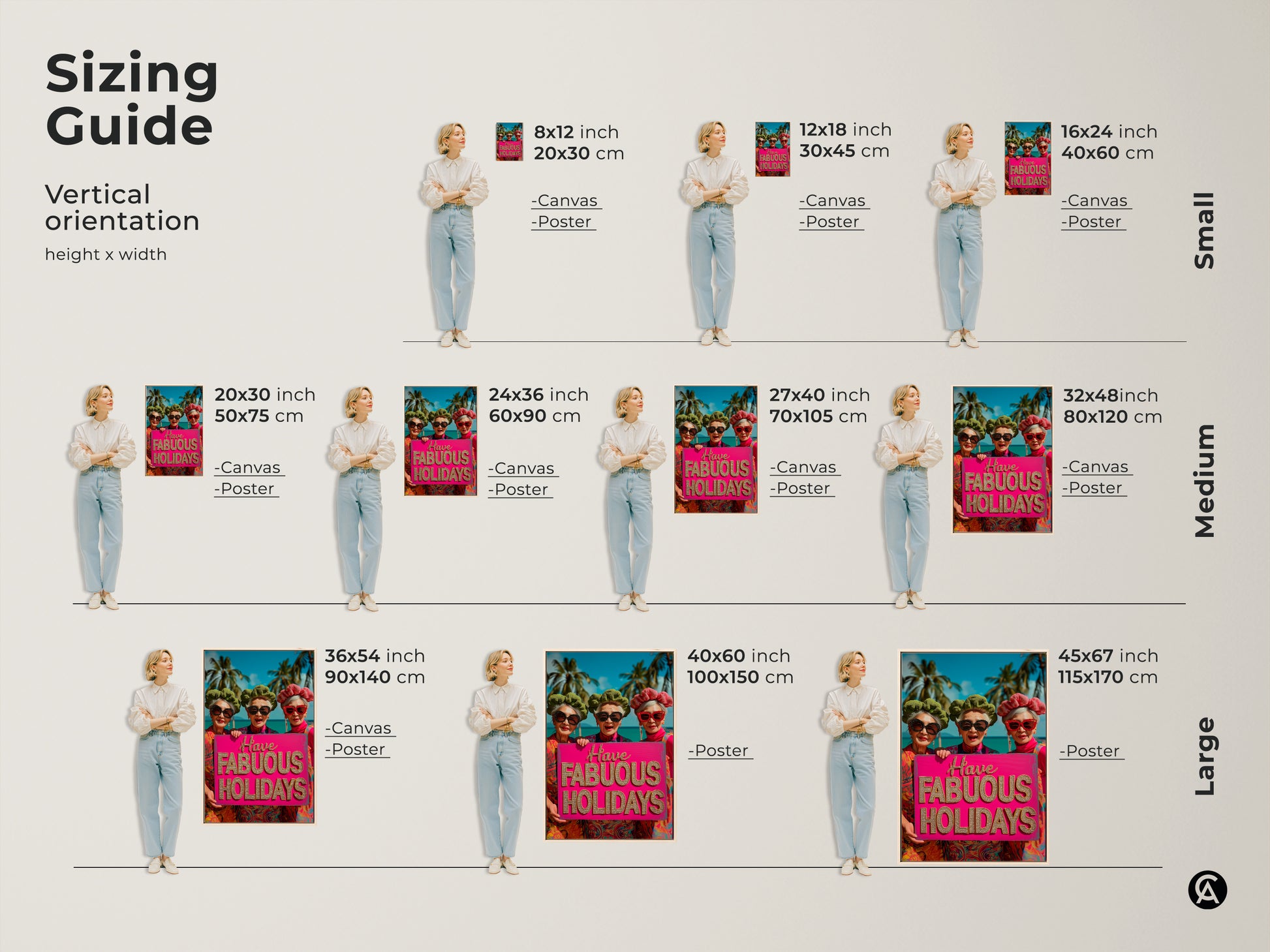 Sizing guide for 'Have Fabulous Holidays' canvas and poster art. Visualize the art in small medium and large sizes. Perfect for any room. Find the ideal fit for your space with vertical orientation options and various dimensions.