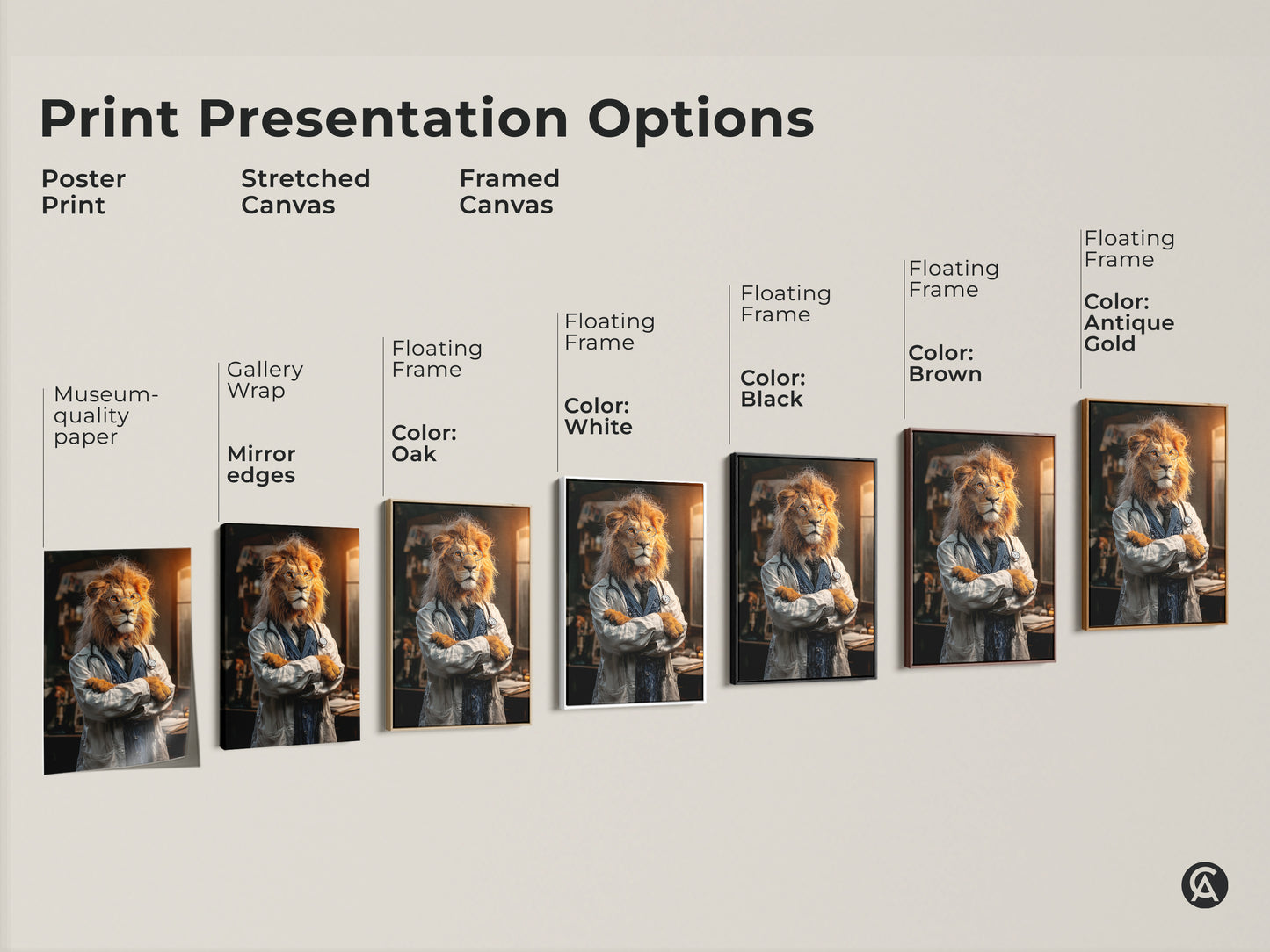 Print presentation options for the lion doctor canvas print. Choose from poster stretched canvas or framed canvas. Available with gallery wrap or floating frame. Select from colors like white black brown oak and antique gold.