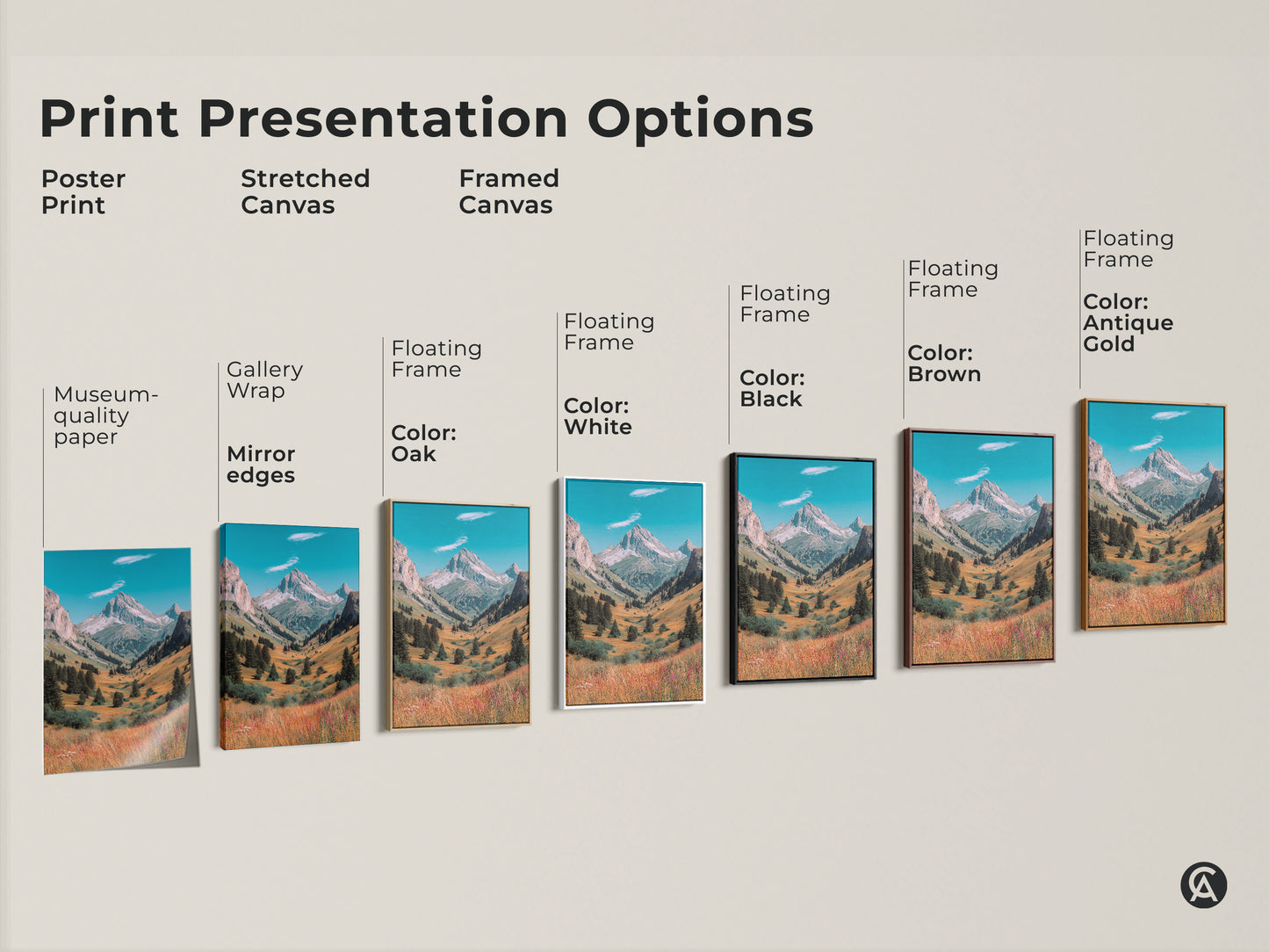 Various print presentation options for mountain valley art. Choose from poster prints stretched canvas and framed canvas. Customize your art with floating frames in oak white black brown and antique gold.