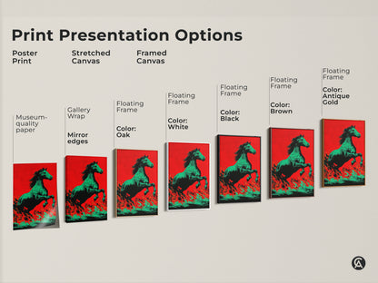 Print presentation options for the eclectic horse canvas art. Options include poster print stretched canvas and framed canvas. The artwork features a green horse against a red and orange background. Find the perfect format for your home decor. Choose from floating frames in various colors.