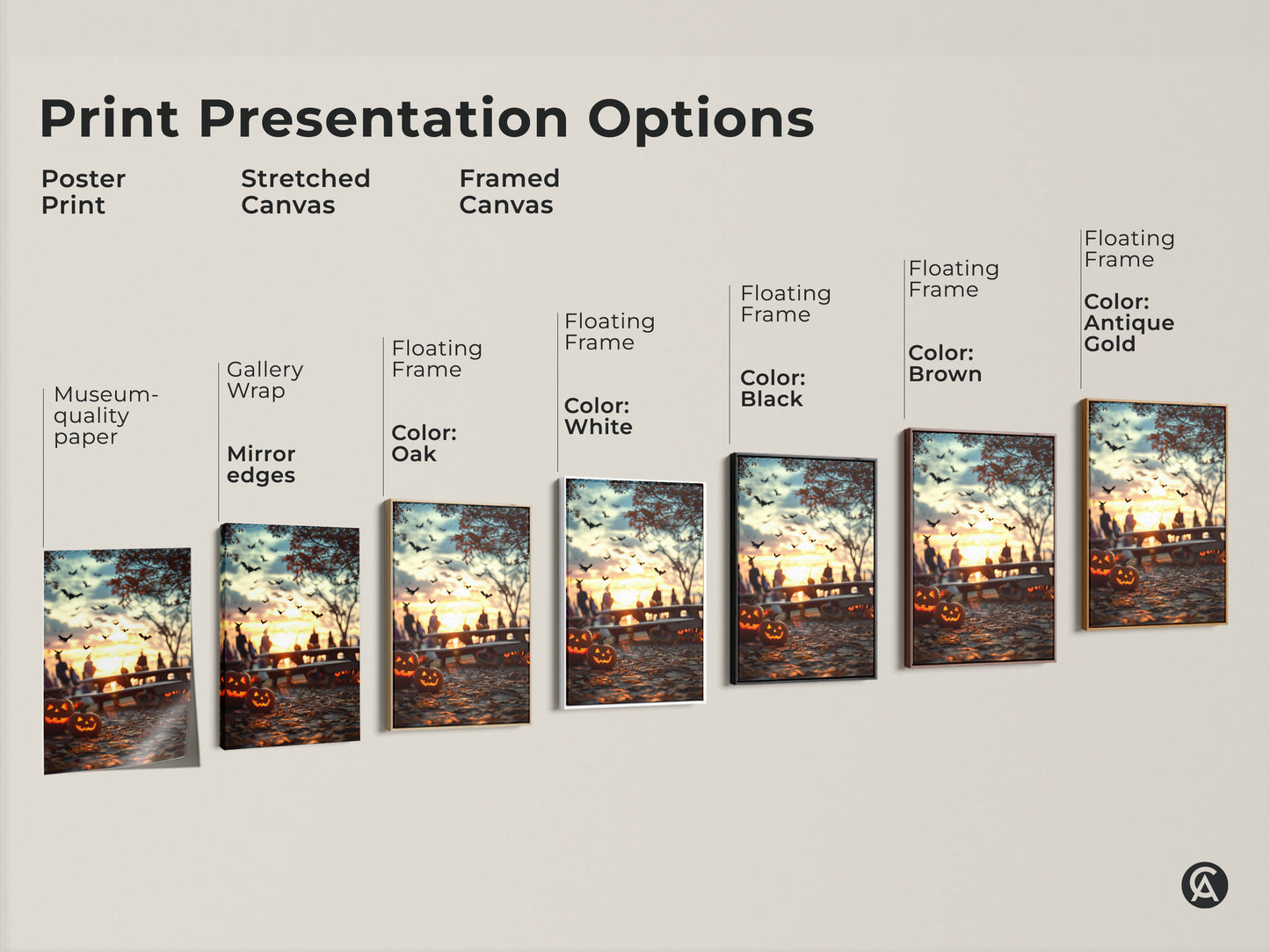 Print presentation options for Halloween art. Choose from poster prints stretched canvas and framed canvas. Museum-quality paper and gallery-wrapped options are available. Colors include oak white black brown and antique gold. Find the perfect spooky season decor.