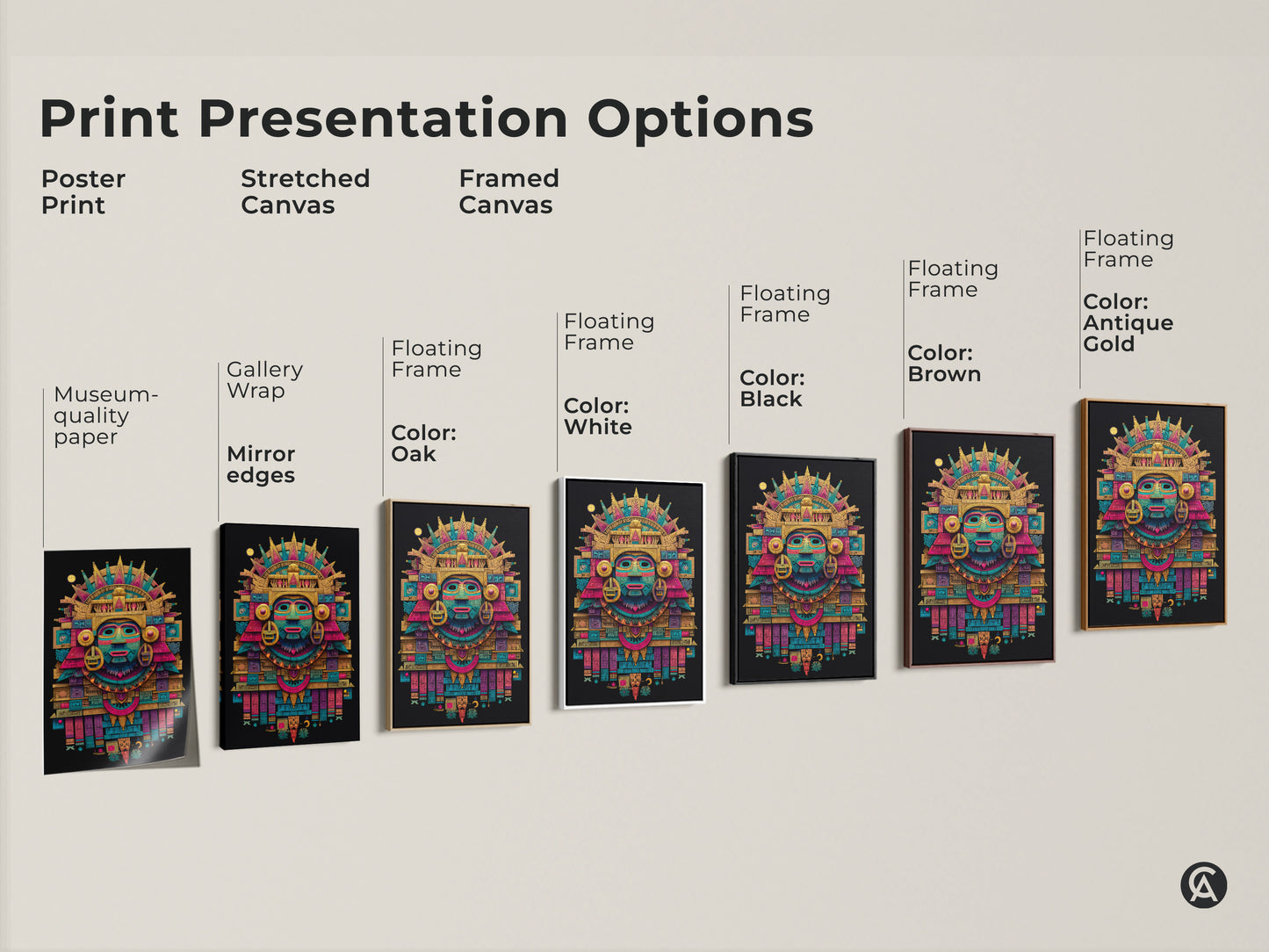 Print presentation options featuring Mayan mask art. Choose from poster prints stretched canvas and framed canvas options. The options include floating frames in black brown antique gold and white. Find the perfect style for your space.