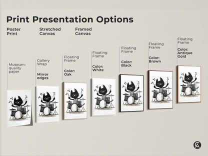 Print presentation options for the cat playing drums artwork. Options include poster print stretched canvas and framed canvas. Various frame colors available. Perfect for any decor style and ready to hang.