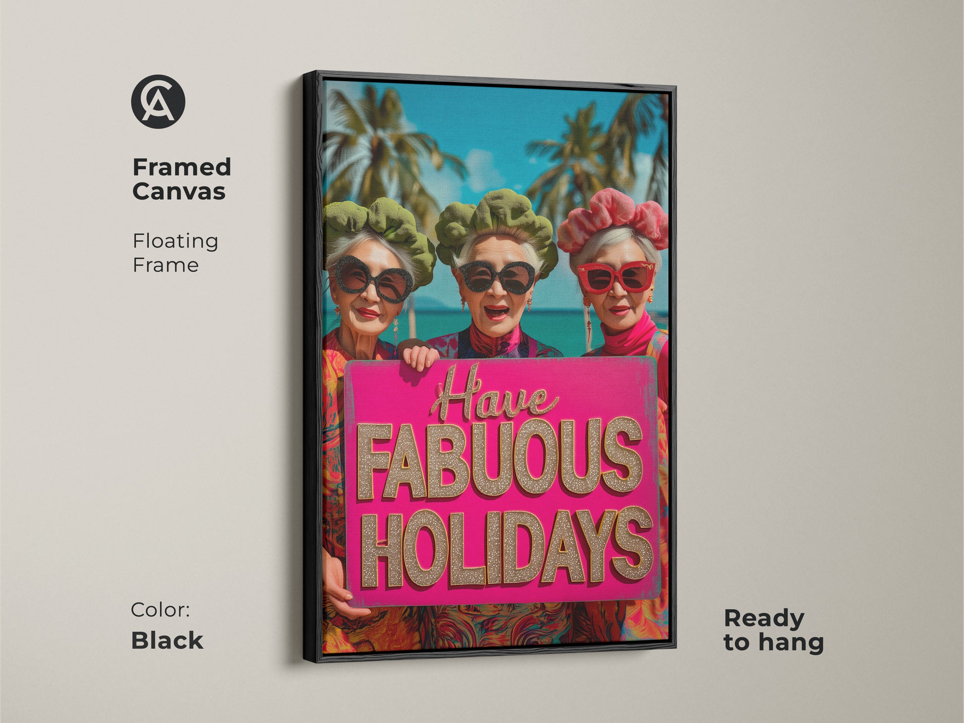 Framed canvas artwork featuring three stylish senior women wishing 'Fabulous Holidays'. The floating frame adds a touch of elegance to this fun art print. Ready to hang and enjoy this cheerful vacation art in your home. Frame color Black.